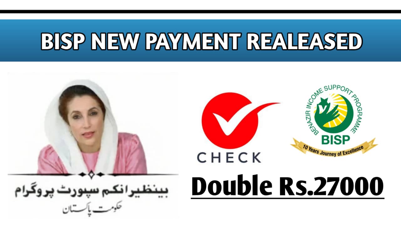 BISP Double Payment 27,000 Released || How to Apply and Registration Process Good Update, bispga.com